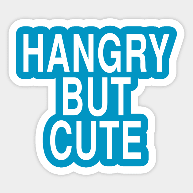 Hangry But Cute: Funny Hungry Girl Foodie Gift Sticker by Tessa McSorley